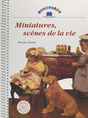 cover image of Miniatures, scènes de la vie